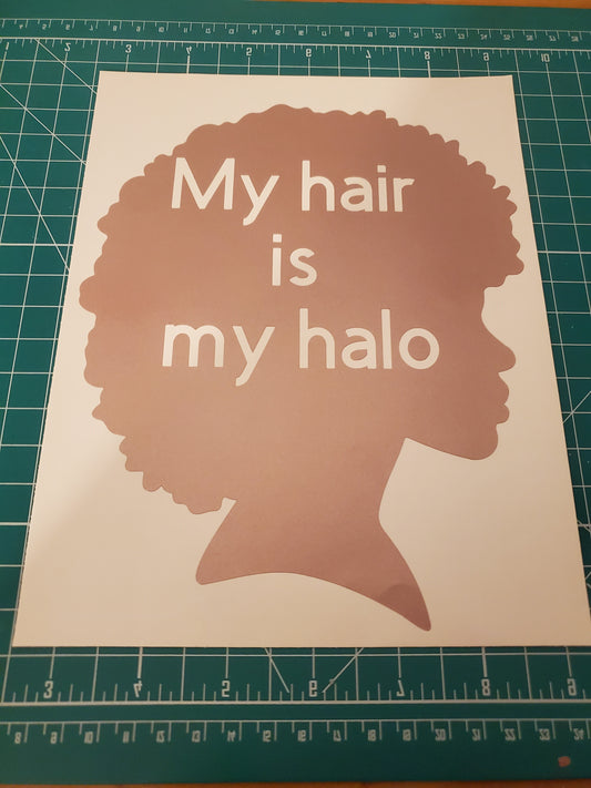 My Hair is my Halo Vinyl Design