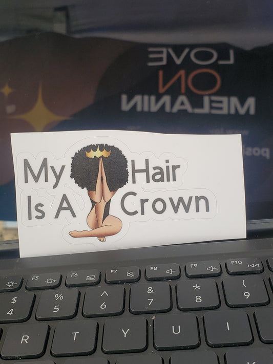 My Hair is A Crown Sticker